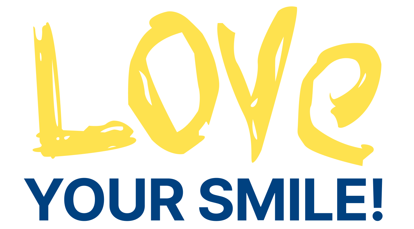 Love Your Smile